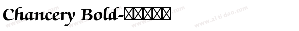 Chancery Bold字体转换